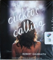 The Cuckoo's Calling written by Robert Galbraith performed by Robert Glenister on CD (Unabridged)